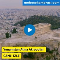 Yunanistan Atina Akropolisi Canli Kamera izle