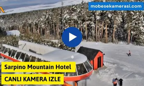 Sarpino Mountain Hotel Canlı Kamera izle