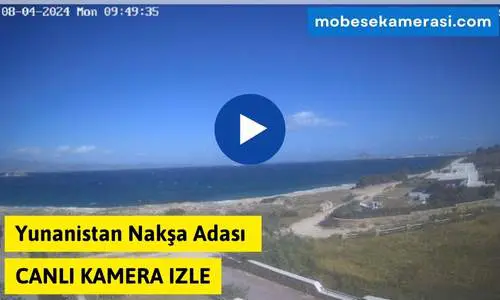 Yunanistan Nakşa Adası Canlı Kamera izle