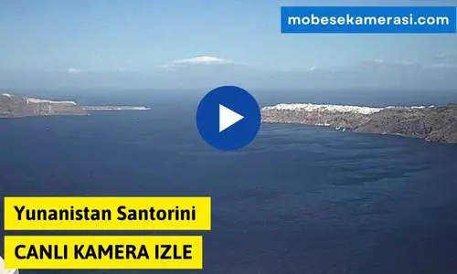 Yunanistan Santorini Canlı Kamera izle