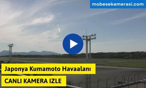 Japonya Kumamoto Havaalanı Canlı Kamera izle