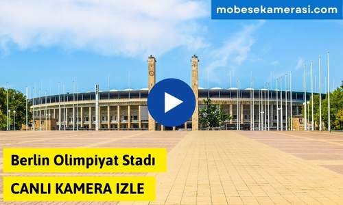 Berlin Olimpiyat Stadı Canlı Kamera izle